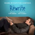The Rewrite (Original Motion Picture Soundtrack) by Various Artists