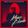 Atomic Blonde (Original Motion Picture Soundtrack) by Various Artists