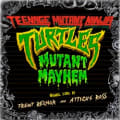 Teenage Mutant Ninja Turtles: Mutant Mayhem: Original Score by Trent Reznor & Atticus Ross
