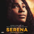 Serena: Original Motion Picture Score by Blake Neely