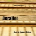 Derailed: Original Score by Stephen McKeon