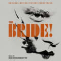 The Bride! (Original Motion Picture Soundtrack) by Hildur Guðnadóttir