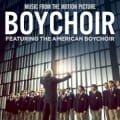 Boychoir (Music From the Motion Picture) by The American Boychoir