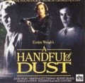 A Handful of Dust (Original Soundtrack) by George Fenton & The London Symphony Orchestra & The Choir of Magdalen College, Oxford