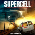 Supercell (Original Motion Picture Soundtrack) by Corey Wallace