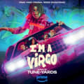 I'm a Virgo by tUnE-yArDs