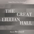 The Great Lillian Hall: Original Motion Picture Soundtrack by Mac Quayle