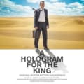 A Hologram for the King by Johnny Klimek & Reinhold Heil