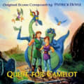 Quest For Camelot: Original Score by Patrick Doyle