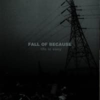 Fall of Because