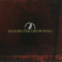 Deadwater Drowning