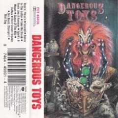 Dangerous Toys
