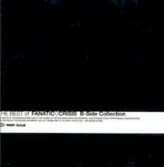 THE BEST of FANATIC◇CRISIS B-Side Collection