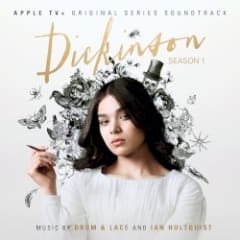 Dickinson: Season One (Apple TV+ Original Series Soundtrack)