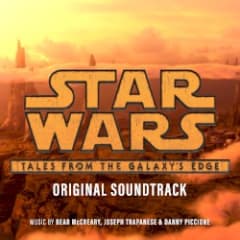 Star Wars: Tales From the Galaxy’s Edge (Original Soundtrack)
