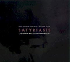 Satyriasis: Somewhere Between Equilibrium and Nihilism