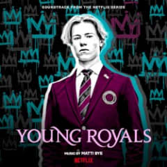 Young Royals (Soundtrack from the Netflix Series)