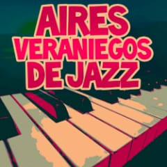 Aires veraniegos de jazz