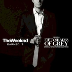 Earned It (Fifty Shades of Grey)