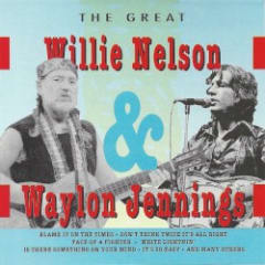 The Great Willie Nelson & Waylon Jennings