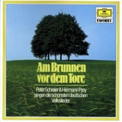 Am Brunnen vor dem Tore: Peter Schreier & Hermann Prey singen die schönsten deutschen Volkslieder