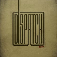 Dispatch - EP