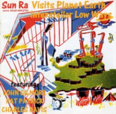 Sun Ra and His Solar Orchestra Visits Planet Earth / Interstellar Low Ways