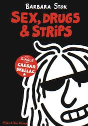 Sex, Drugs & Strips