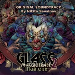 Glass Masquerade 2: Illusions Soundtrack