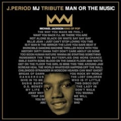 J.Period & Spike Lee Present... Man or the Music (40 Acres Edition)