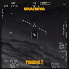 Devastator (Remixes, Pt. 1)