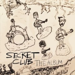 Secret Club the Album