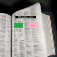 The Museum Tapes