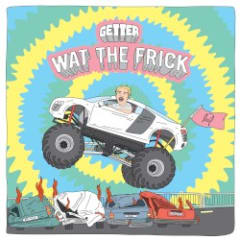 Wat the Frick EP