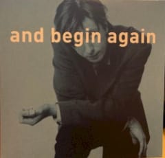 And Begin Again