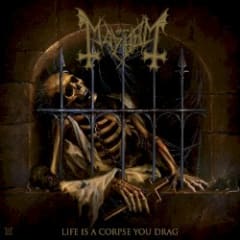 Life Is a Corpse You Drag