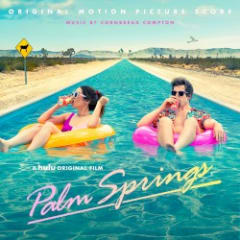 Palm Springs: Original Motion Picture Score