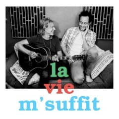 La vie m'suffit