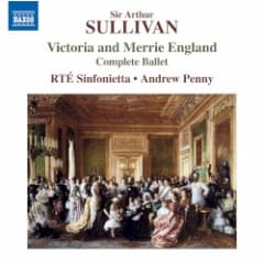 Victoria and Merrie England (Complete Ballet)