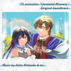 TVアニメ「Unnamed Memory」オリジナルサウンドトラック
