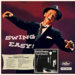 Songs for Young Lovers / Swing Easy!