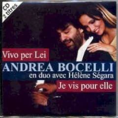 Vivo per lei (Je vis pour elle)