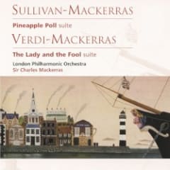 Sullivan: Pineapple Poll / Verdi: The Lady and the Fool