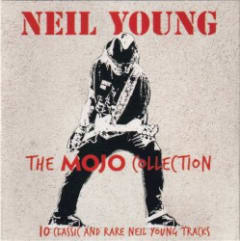 The Mojo Collection (10 Classic and Rare Neil Young Tracks)