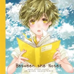 「僕らはみんな河合荘」オリジナルサウンドトラック Between the Notes