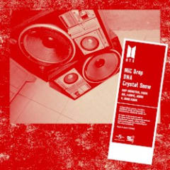 MIC Drop / DNA / Crystal Snow