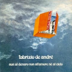 Non al denaro non all’amore né al cielo