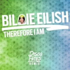 Therefore I Am (Disco Fries remix)