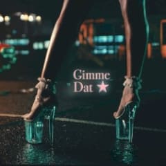 Gimme Dat