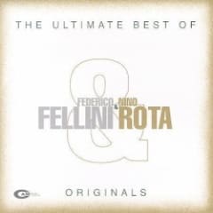The Ultimate Best of Federico Fellini & Nino Rota